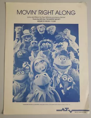 Vintage 1979 Sheet Music MOVIN' RIGHT ALONG From The Muppet Movie- Scarce • $15.50