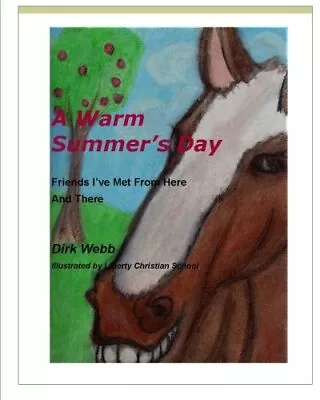 A Warm Summer's Day.by School Webb  New 9781461198734 Fast Free Shipping<| • £13.93