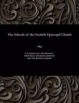 The Schools Of The Scottish Episcopal Church                                    • $22.19