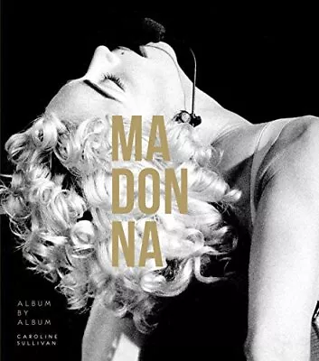 Madonna: Ambition. Music. Style. - Sullivan Caroline - Hardcover - Very Goo... • $32.67