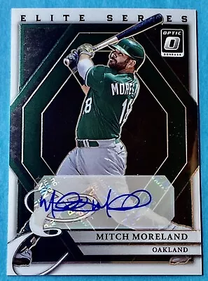 💎Mitch Moreland ✒️Auto 2022 Panini Donruss Optic Elite Series Oakland A’s • $8.49