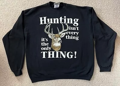 Vintage XL Outdoor Gear 50/50  Hunting Isn't Everything  Sweatshirt With Deer • $28