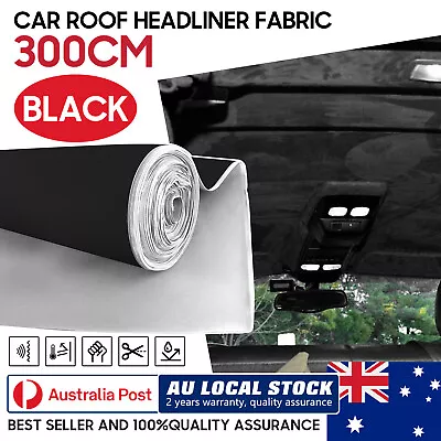 3 X 1.5m Black Headliner Fabric Upholstery Car Roof Lining Remedy 1.5M Wide • $55.99