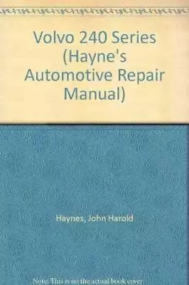 Volvo 240 Series: 1974 Thru 1986 (Haynes Automotive Repair Manual) - ACCEPTABLE • $5.70