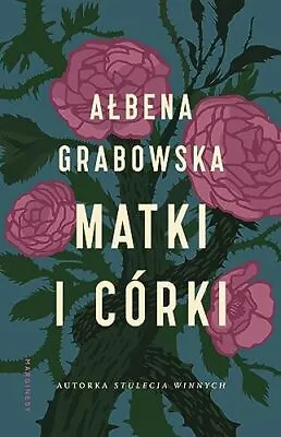 Matki I Córki Grabowska Albena Used; Good Book • £4