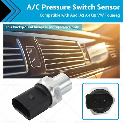 A/C Pressure Switch Sensor Suitable For Audi A3 A4 Q5 VW Touareg 4H0959126A • $13.42