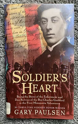 Soldier's Heart : Being The Story Of The Enlistment And Due Service Of The... • $3.98