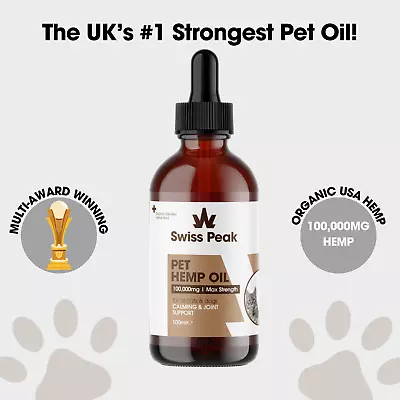 Swiss Peak’s Pet Hemp Oil 100000mg: #1 Choice For Joint Pain Anxiety & Stress • £19.99