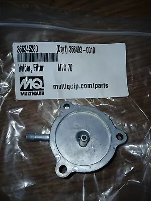 Multiquip OEM 366345280 Filter Holder MTX50 MTX60 MTX70 MTX80 MTX90 • $20