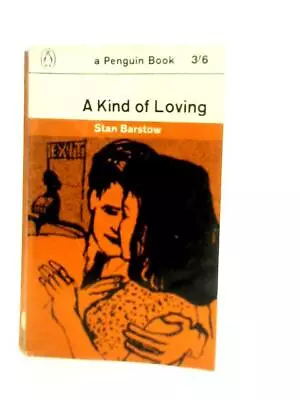 A Kind Of Loving (Stan Barstow - 1962) (ID:10019) • £4.85