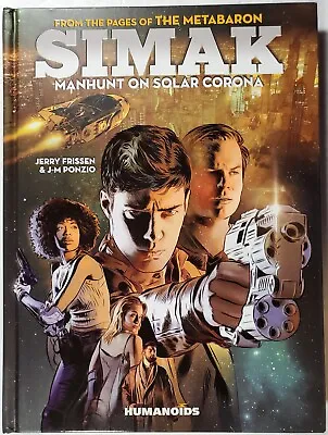 SIMAK: MANHUNT ON SOLAR CORONA [Metabarons; Jodorowsky; Hardcover; Humanoids] • $49.99