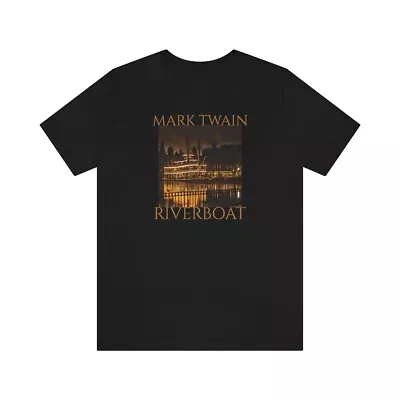 Unisex Jersey Short Sleeve Tee MARK TWAIN RIVER BOAT • $21.30