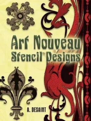 $31.12 • Buy Art Nouveau Stencil Designs (Dover Pict..., Desaint, A.