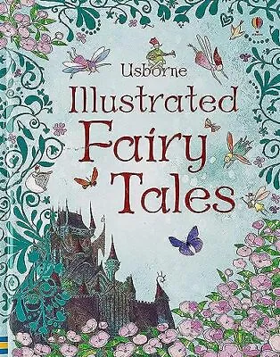 Usborne Illustrated Fairy Tales (Anthologies & Treasuries) (Illu • £3.27