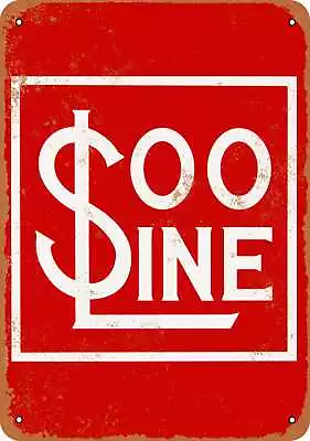 Metal Sign - Soo Line Railroad - Vintage Look Reproduction • $18.66