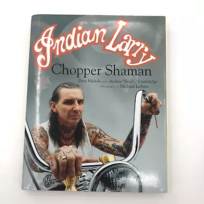 Indian Larry Chopper Shaman Nichols Michael Lichter Hardcover 2006 DJ Poster • $69.99