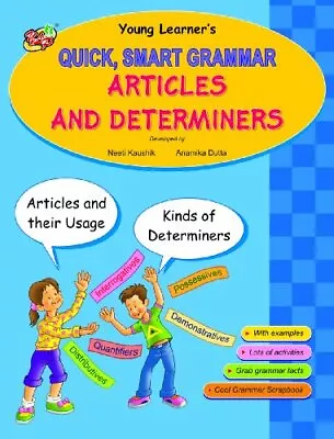 Articles & Determiners (Quick Smart Grammar)Anamika Datta • £75