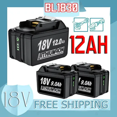 12Ah/9Ah Battery For Makita 18V BL1860 LXT Li-Ion BL1830 BL1850 & DC18RD Charger • $40.83