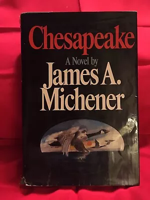 “Chesapeake” By James A. Michener Hardcover 1st Edition With Dust Cover • $15