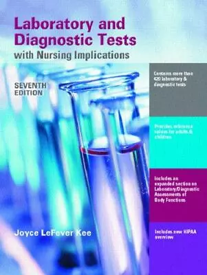 Laboratory And Diagnostic Tests With Nursing Implications (7th Edition) • $3.80