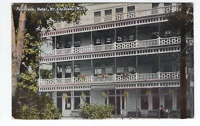 Mt. Clemens Michigan Fountain Hotel Used 1911 • $4.99