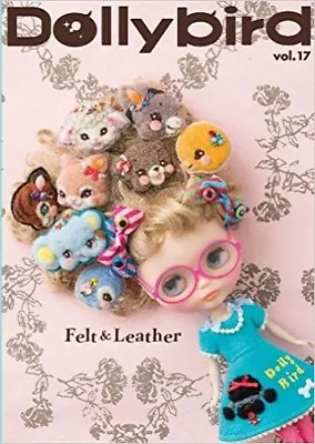 £23.97 • Buy Dolly Bird Vol.17 Felt & Leather Pullip Doll Japanese Magazine Book Japan