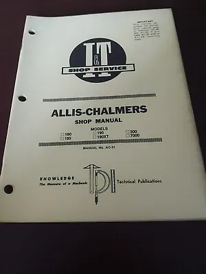 $17.99 • Buy Allis-Chalmers 180 185 190 190XT 200 7000 Tractor I&T Shop Manual AC-31