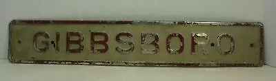 GIBBSBORO SIGN Old Embossed Tin Train Station RR Railroad Bus Stop Town City Ad • $125