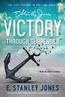 Victory Through Surrender - Paperback By Jones E Stanley - VERY GOOD • $11.99