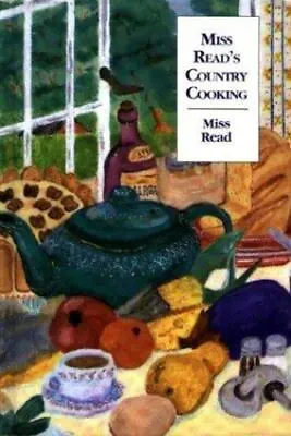 Miss Read S Country Cooking Read Hardcover Used - Very Good • $12.48