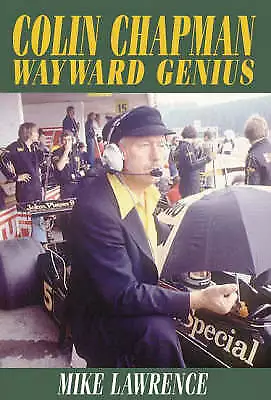 £21.99 • Buy Colin Chapman: The Wayward Genius, Lawrence, Mike, Good Condition, ISBN 18598327
