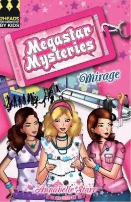 Mirage : (Megastar Mysteries) Annabelle Starr Used; Good Book • £3.36