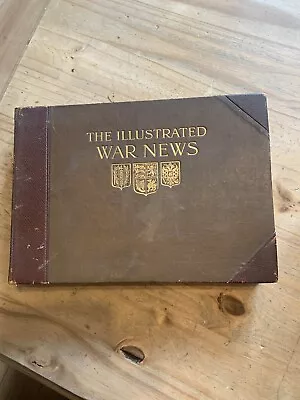 The Illustrated War News Volume 2 • £47