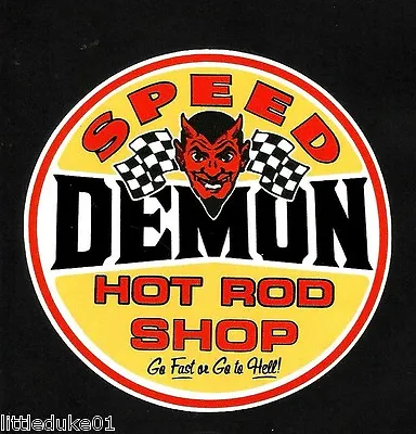 SPEED DEMON HOT ROD SHOP Sticker Decal Car V8 DRAG RACING F1 Surfing Rat Fink • $2.57