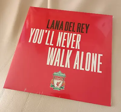 Lana Del Rey You'll Never Walk Alone 7  Vinyl New Sealed Liverpool Football Club • £15.99