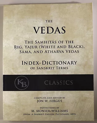 THE VEDAS Index-Dictionary Of Sanskrit Terms For The Samhitas Of The Rig Yajur • $14.99