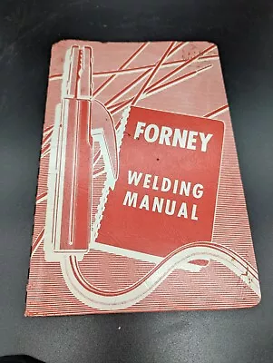 FORNEY Welding Manual 9th Edition Stainless Steel Solder Aluminum Rods • $8.99