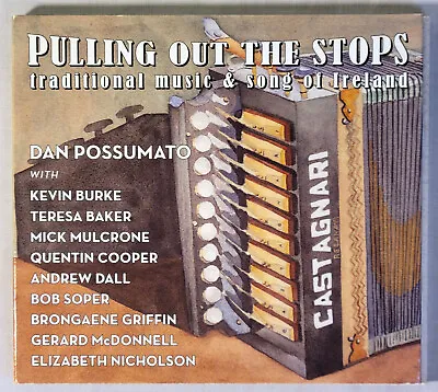 Pulling Out The Stops By Dan Possumato (CD 2010) Irish Trad Accordion • $5.99