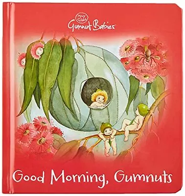 Good Morning Gumnuts (May Gibbs) (May Gi... May Gibbs • £15.99