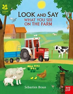 National Trust: Look And Say What You See On The Farm By Sebastien Braun • £2.88