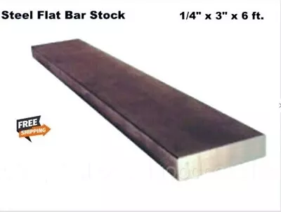 1/4  Thick Steel Flat Bar Stock 3  X 6 Ft. Rectangular Unpolished 1018 Alloy • $67.75