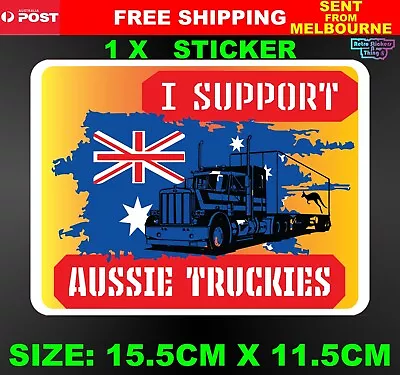 SUPPORT AUSSIE TRUCKIES Decal  Aussie FLAG Sticke Kenworth Mack Truck Drivers • $5.95