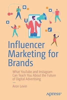 $60.41 • Buy Influencer Marketing For Brands: What Youtube And Instagram Can T By Levin, Aron