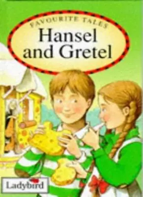 Hansel And Gretel (Ladybird Favourite Tales) By Jacob Grimm Wilhelm Grimm Aud • £2.51