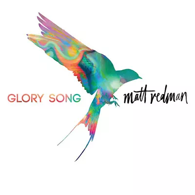 Matt Redman : Glory Song CD (2017) Value Guaranteed From EBay’s Biggest Seller! • £2.98