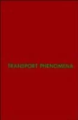 Transport Phenomena - Hardcover By R. Byron Bird - GOOD • $5.95