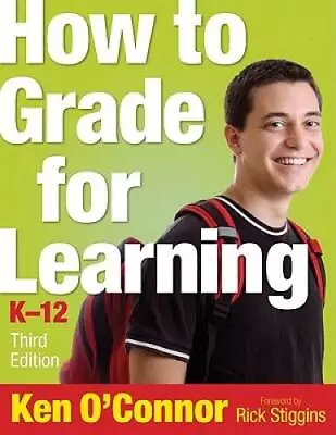 How To Grade For Learning K-12 - Paperback By O'Connor Ken B. - GOOD • $3.81