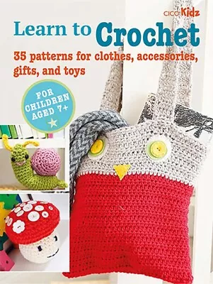 Children's Learn To Crochet Book 9781800651289 - Free Tracked Delivery • £12.41