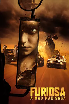 Furiosa: A Mad Max Saga Movie Poster  11 X 17 Or 24 X 36 • $13.99