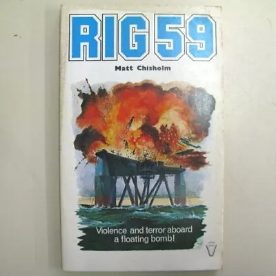 Rig 59 (Venture Books)-Matt Chisholm • £4.58